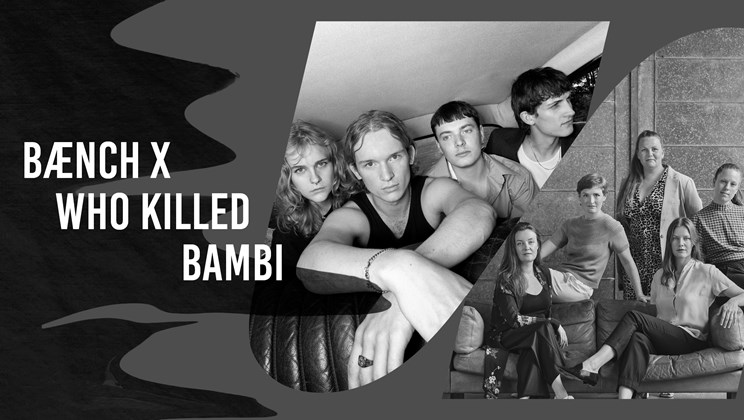 Grafik med teksten 'Bænch x Who killed bambi' og billeder af musikerne